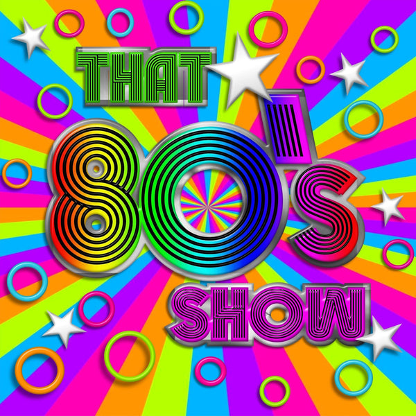 That 80's Show - 80's Covers Band - Kerikeri
